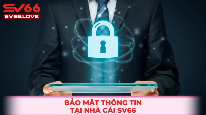Game Bài SV66 2 Bảo mật luôn là điểm sáng của sân chơi SV66